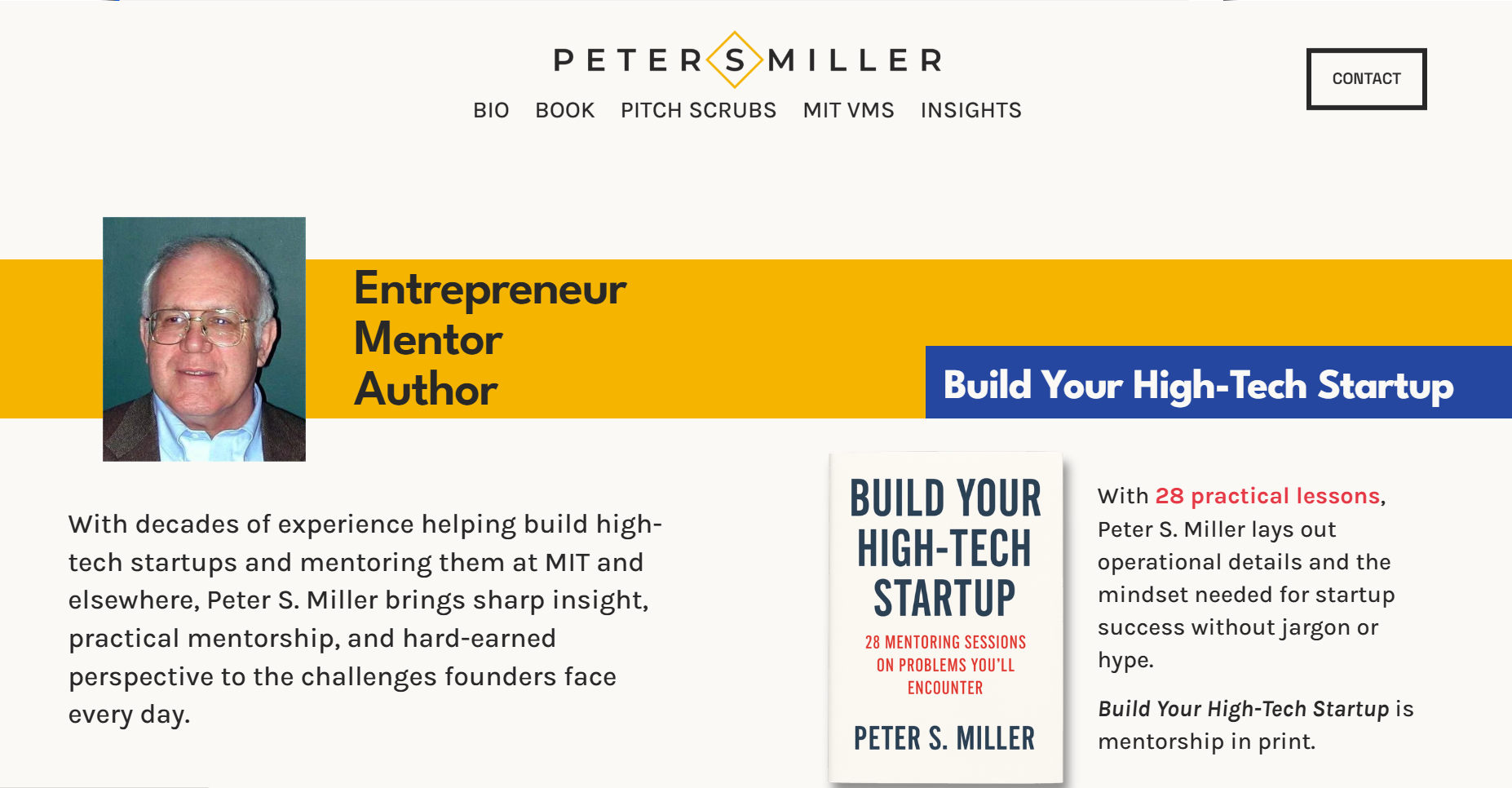 Screenshot of a website featuring Peter S. Miller, an entrepreneur, mentor, author, with a profile picture on the left. The page promotes his book titled "Build Your High-Tech Startup," highlighting 28 practical lessons and mentorship details. Navigation menu includes links: BIO, BOOK, PITCH SCRUBS, MIT VMS, INSIGHTS. There is a contact button on the top right.