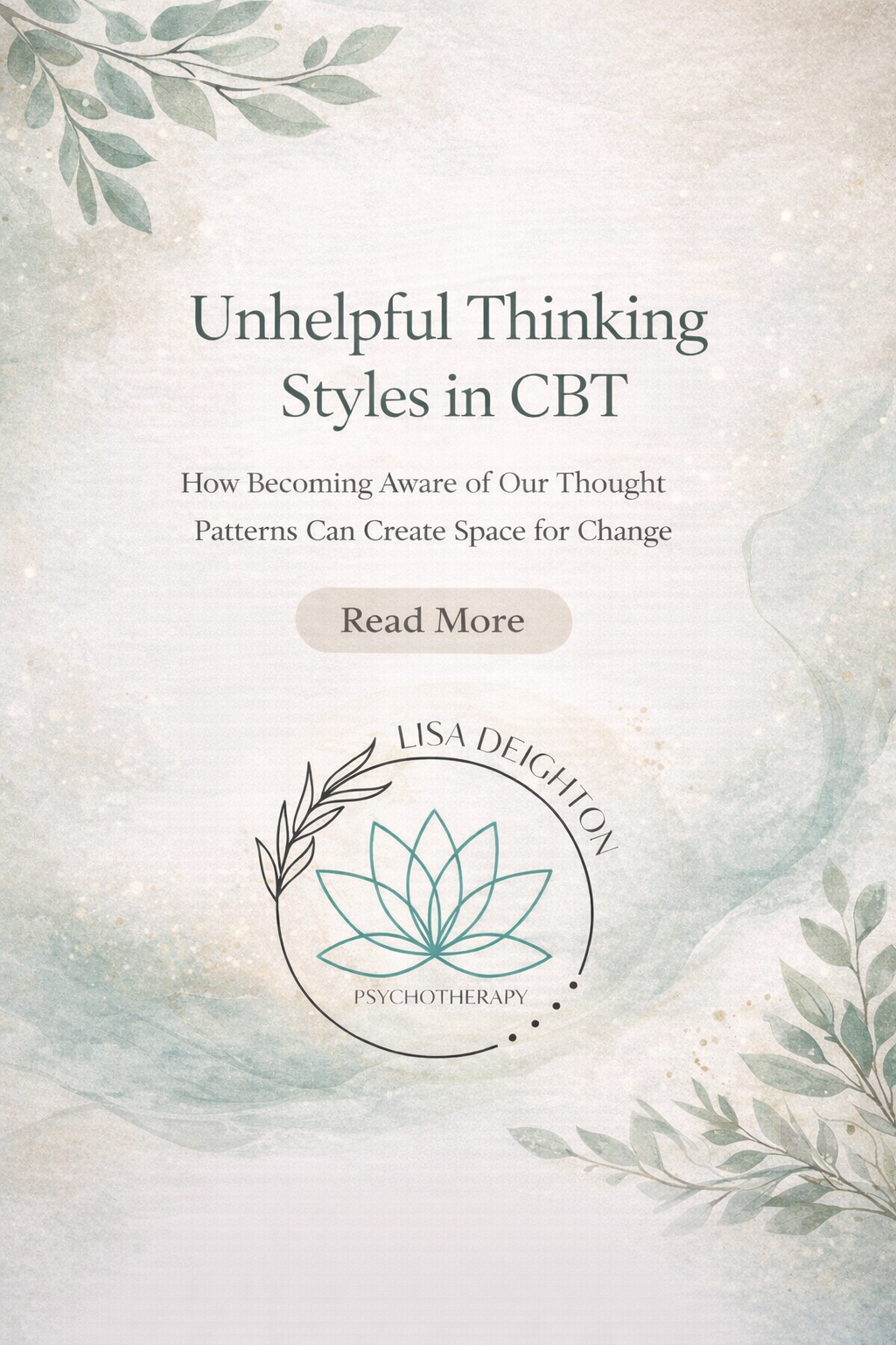 Unhelpful Thinking Styles: How Our Thoughts Shape Our Emotional World