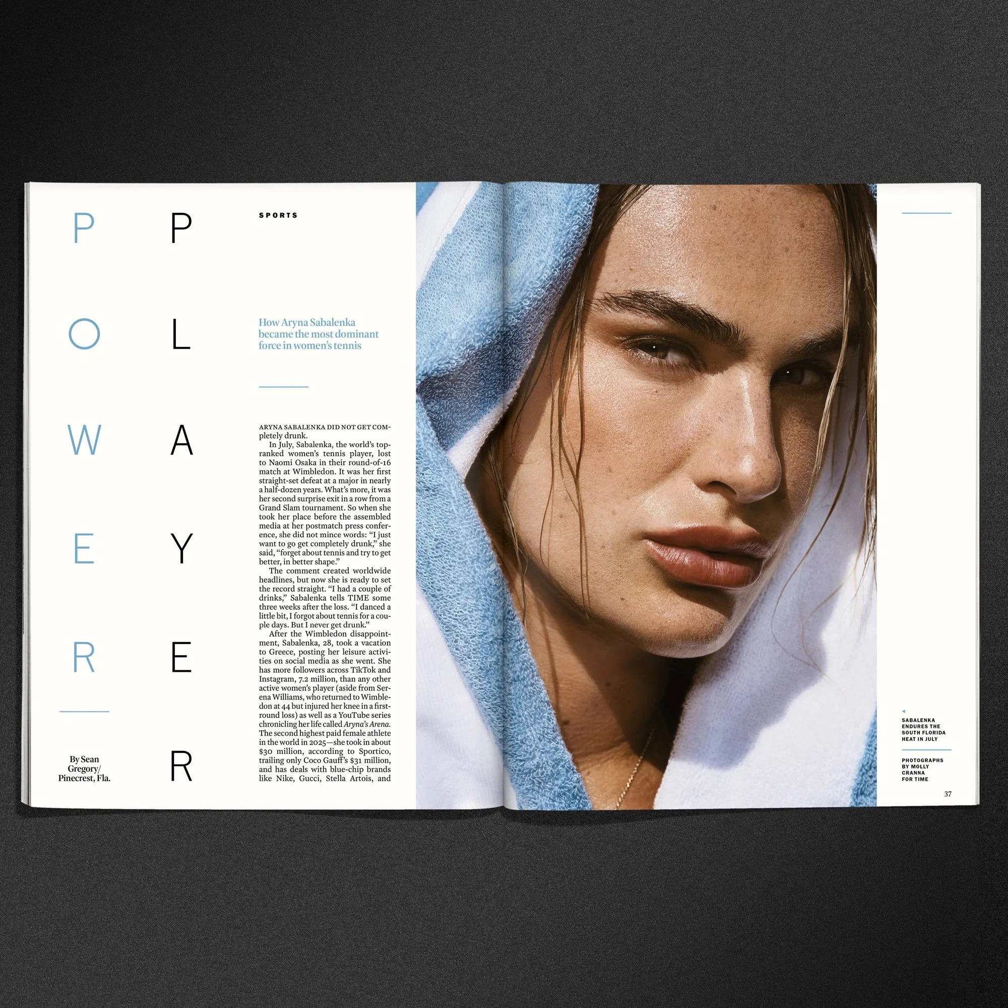 Power Player
How Aryna Sabalenka became the most dominant force in women&rsquo;s tennis. @arynasabalenka
By Sean Gregory @sgregory31
Photographs by Molly Cranna @mollycranna
for @Time
&mdash;
#graphicdesign #magazinedesign #editorialdesign #tennis #s