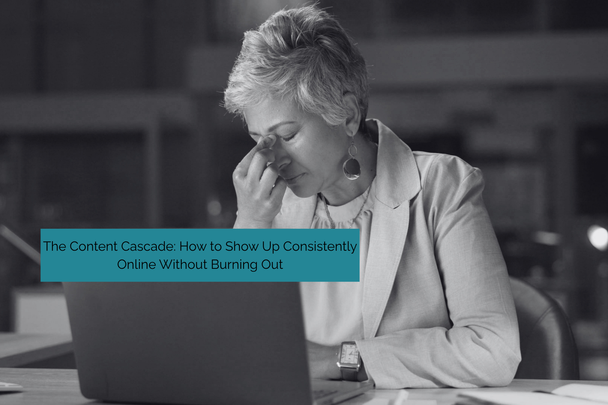The Content Cascade: How to Show Up Consistently Online Without Burning Out