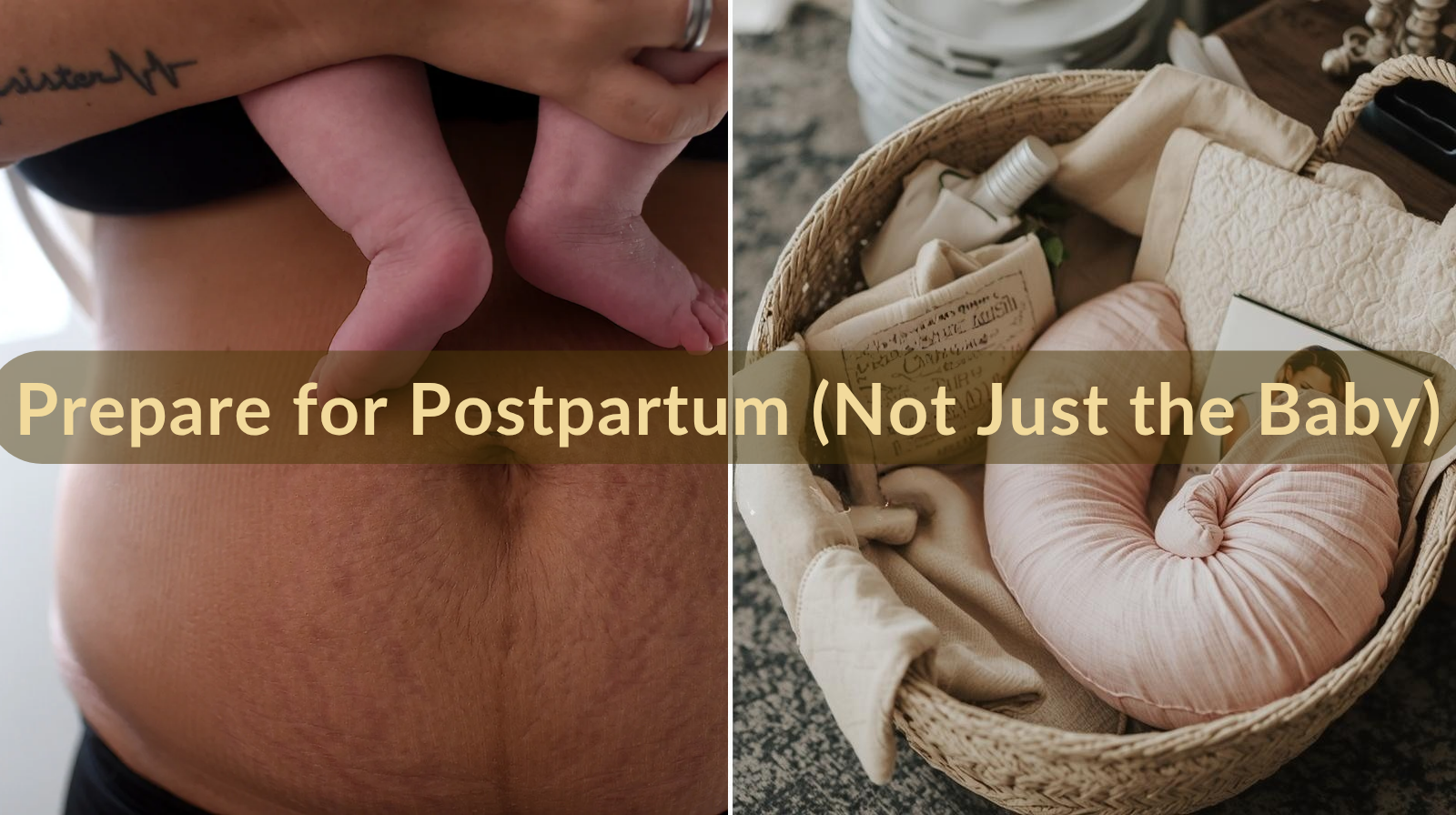How to Actually Prepare for Postpartum (Not Just the Baby)
