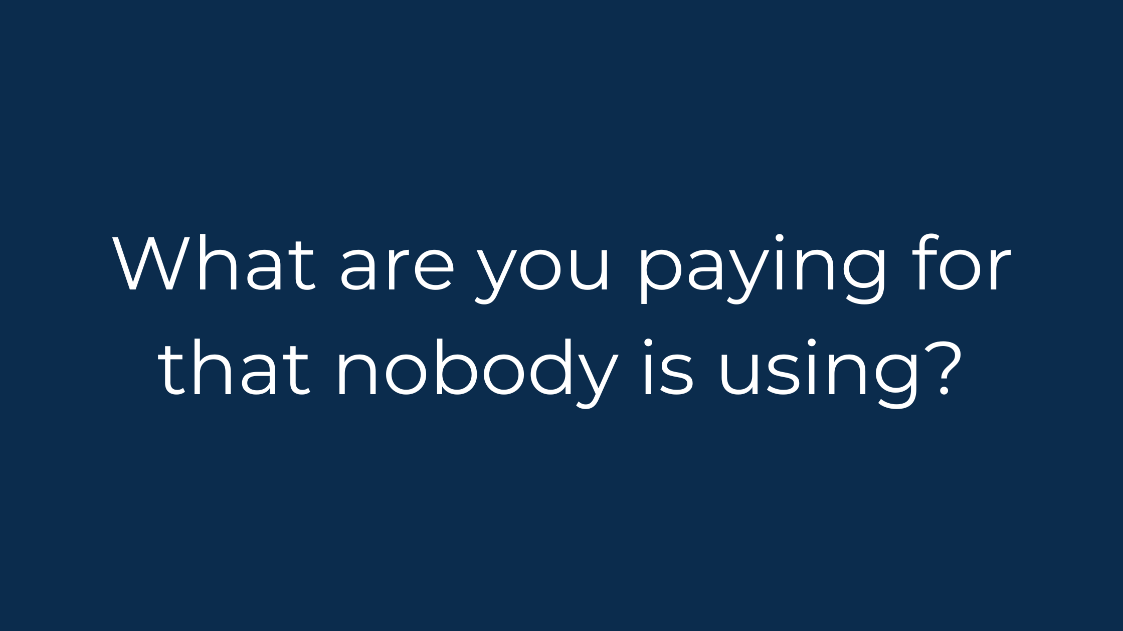 What Your Unused Software Licenses Say About Your Financial Discipline