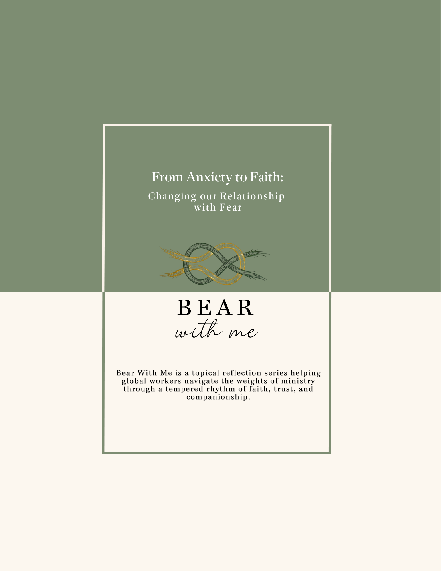 From Anxiety to Faith - Bear With Me