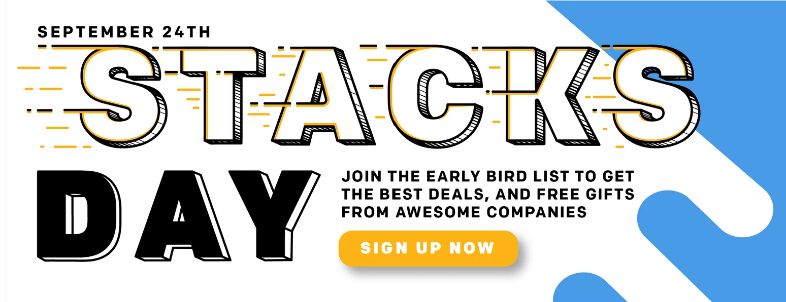Promotional banner for "Stacks Day" on September 24th. Encourages early sign-up for deals and gifts from companies, featuring "Sign Up Now" button.