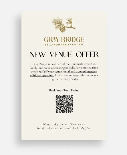 Flyer for Gray Bridge by Landmark Event Co. new venue offer, featuring logo with pine branches, text detailing half-off venue rental and complimentary appetizer, QR code for booking, and contact information.