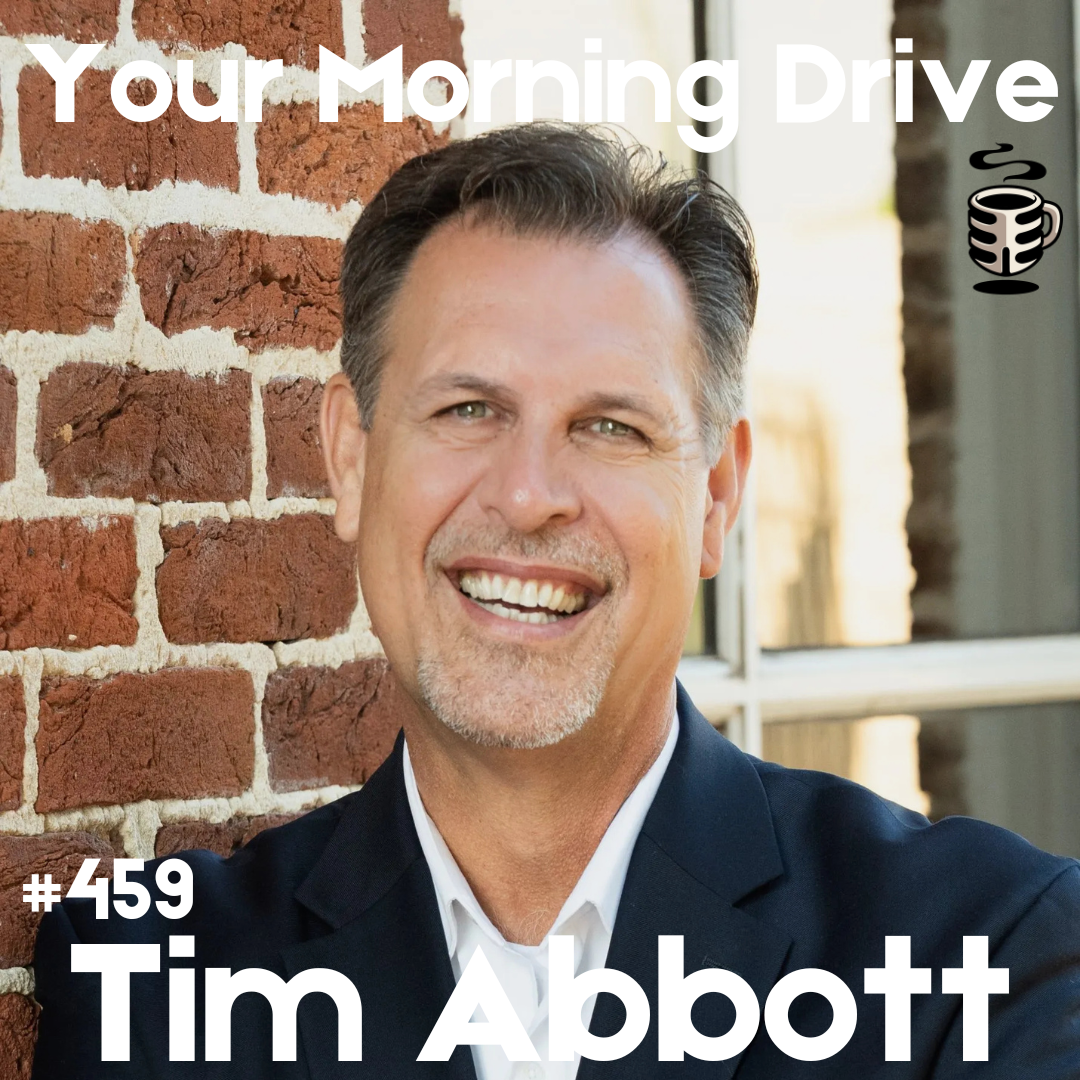 459 - A Story About Finding Purpose Through Community and Faith w/ Tim Abbott
