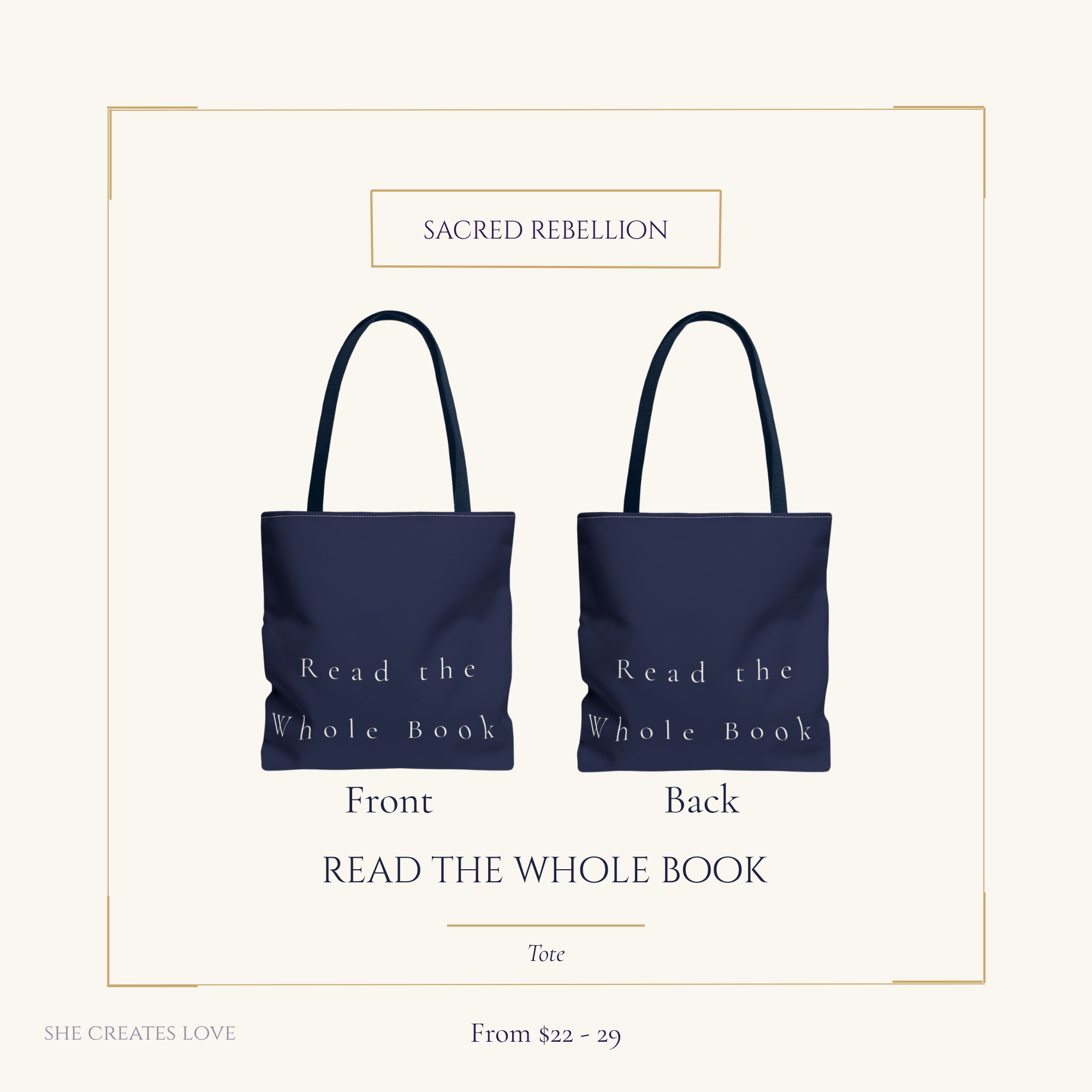 Read the Whole Book Tote Bag — Sacred Rebellion Feminist Tote — She Creates Love — 3 Sizes