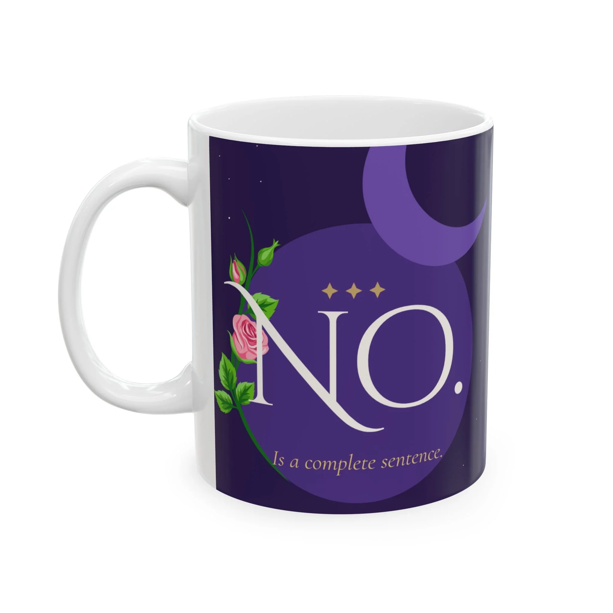 No Is a Complete Sentence Mug — Feminist Boundary Mug — Floral Moon Design — 11oz 15oz