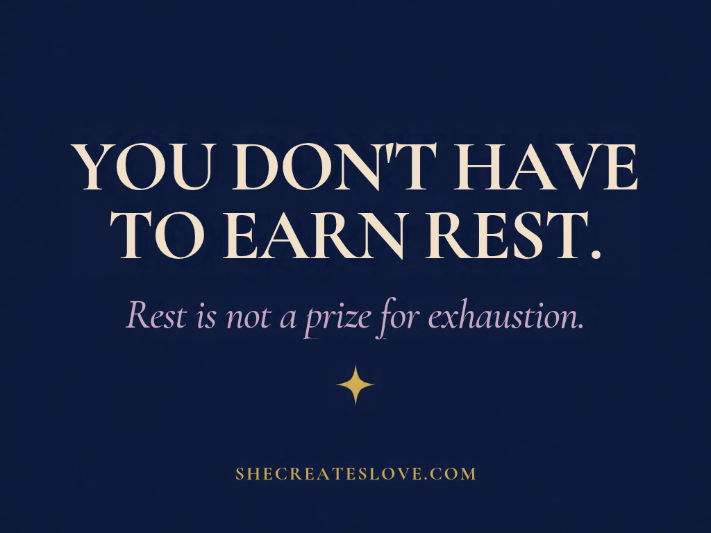You Don't Have to Earn Rest