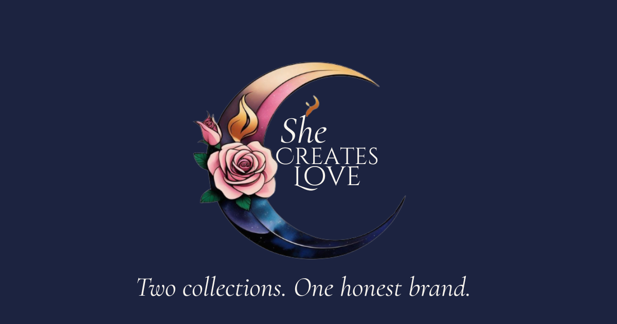 Graphic with a crescent moon, pink rose, and the text 'She Creates Love' on a dark blue background, along with the tagline 'Two collections. One honest brand.'