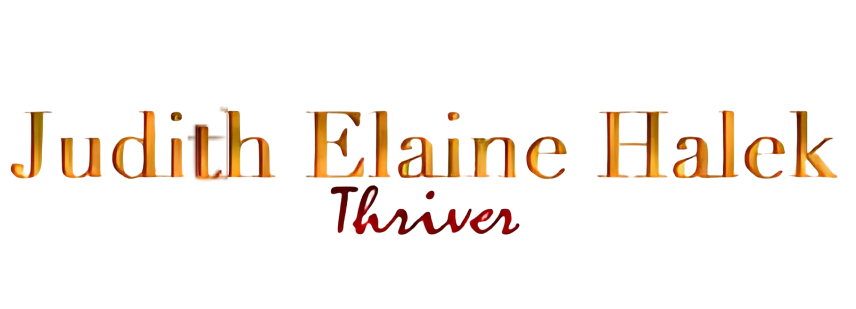 Judith Elaine Halek -Thriver