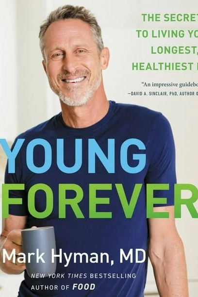**Young Forever** (2023) by Dr. Mark Hyman treats aging as a manageable condition. It outlines biological aging causes and offers a science-backed “Young Forever Program” with the Pegan Diet, exercise, 7-8 hours of sleep, stress reduction, supplement