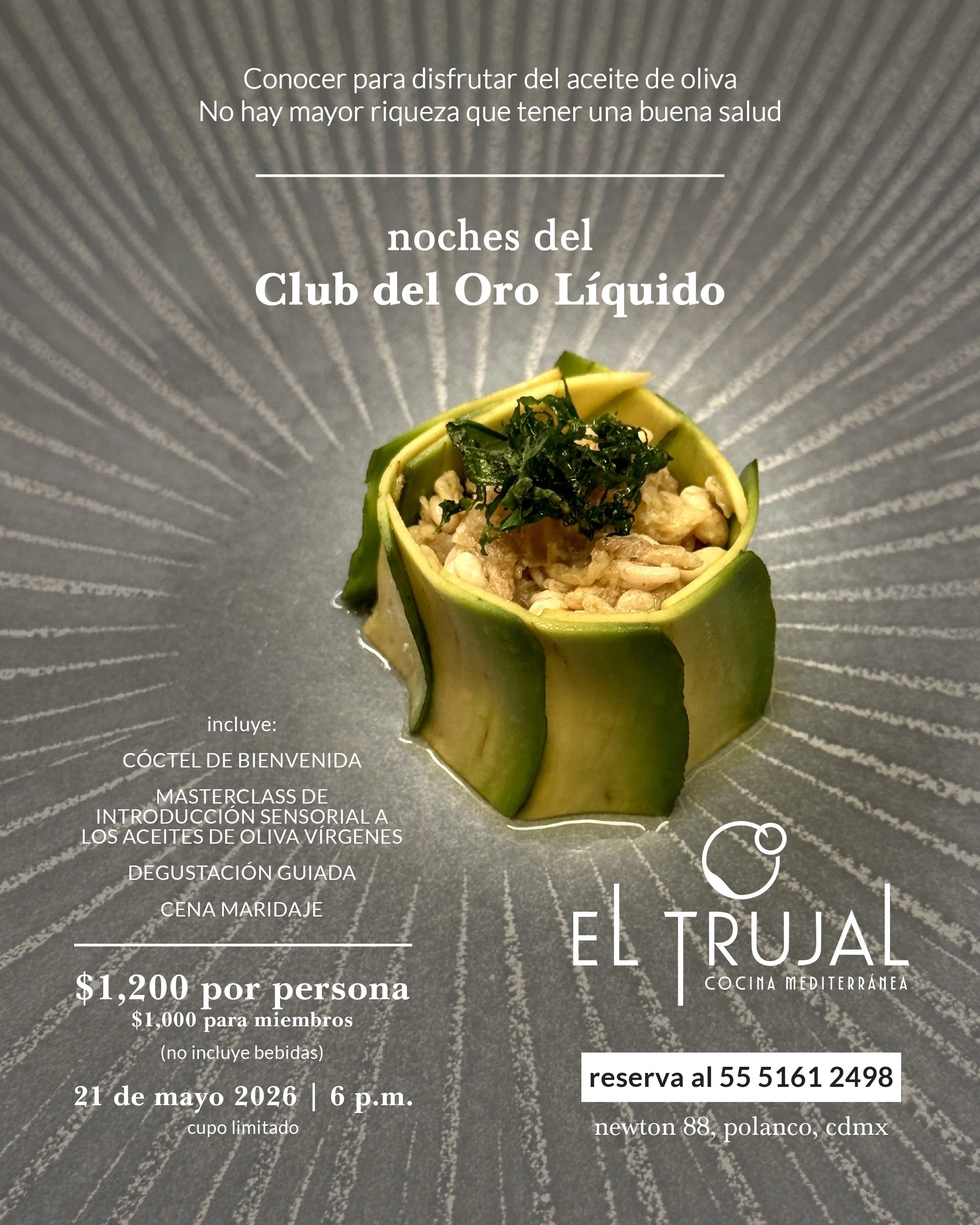 El pr&oacute;ximo 21 de mayo vuelve el Club del Oro L&iacute;quido a El Trujal. 

Una noche dedicada al aceite de oliva con masterclass, degustaci&oacute;n y una cena maridaje dise&ntilde;ada para descubrir matices, aromas y sabores alrededor de uno 