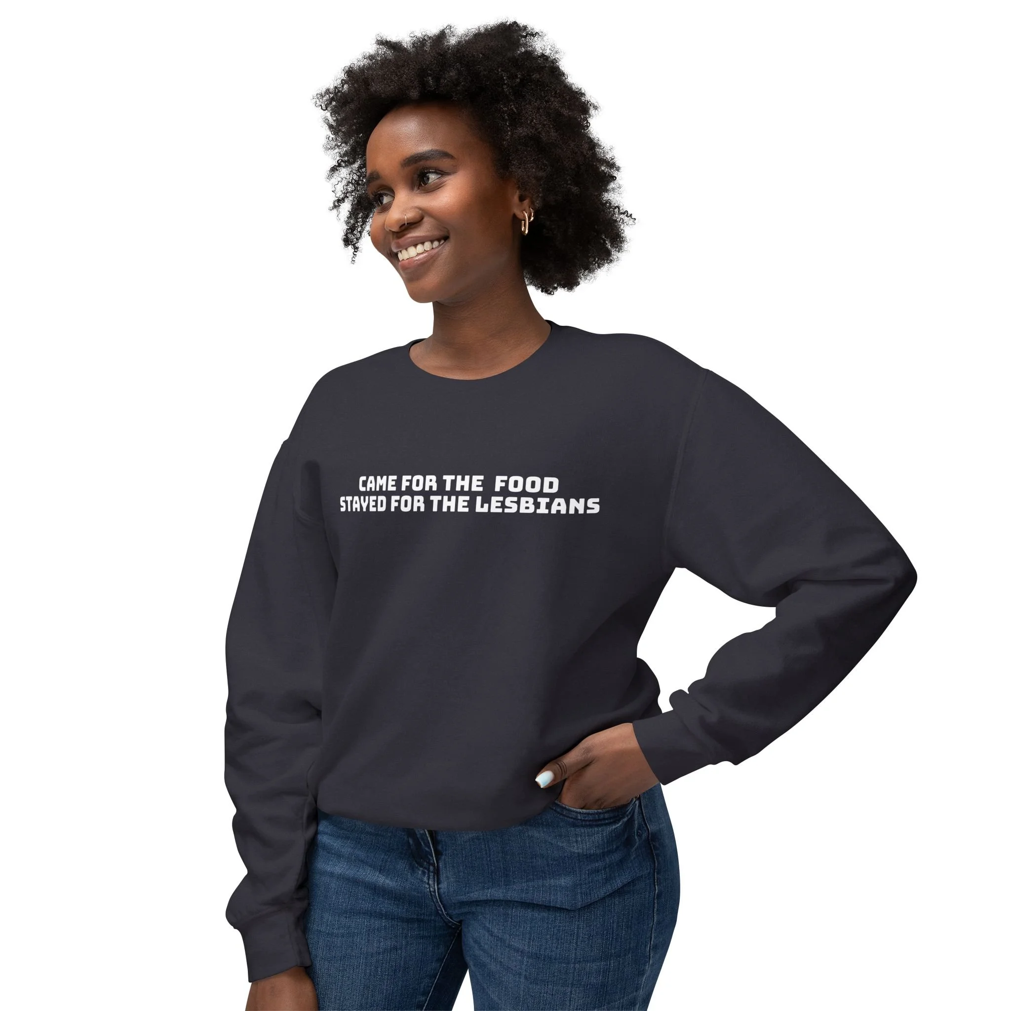Came for the Food Stayed for the Lesbians Crewneck Sweatshirt — LGBTQ Pride Pullover