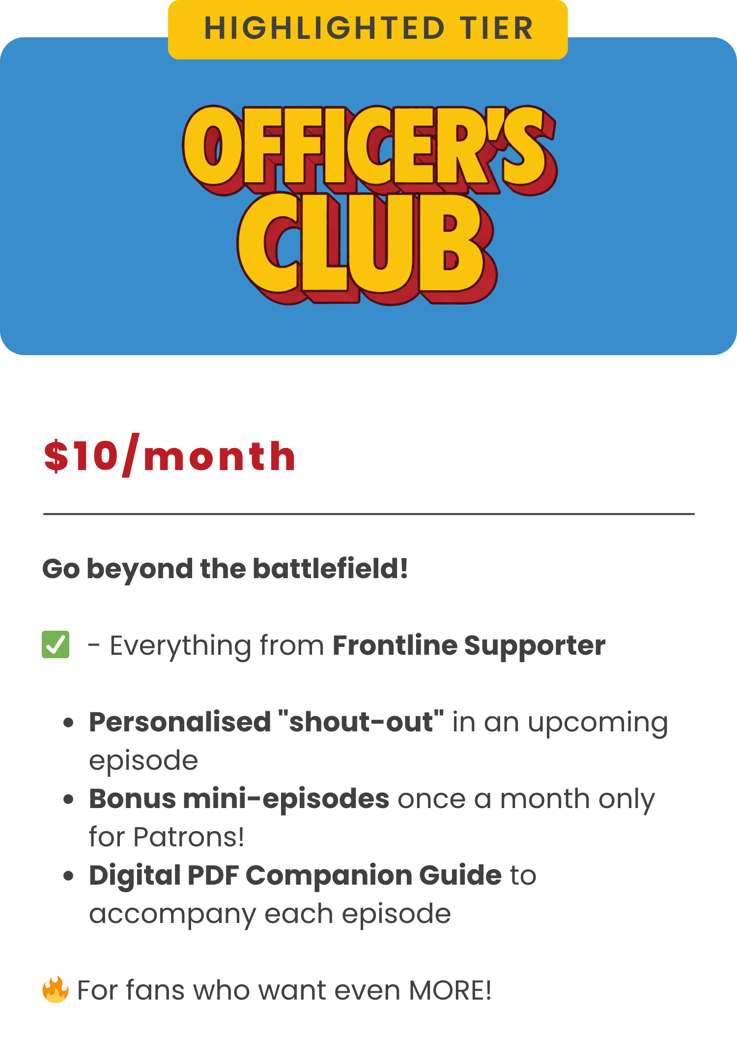 Patreon Tier Information Card for the tier  'Officer's Club' with a highlighted tier at $10 per month, offering benefits such as a personalized shout-out, bonus mini-episodes, a digital PDF guide, and more for fans.