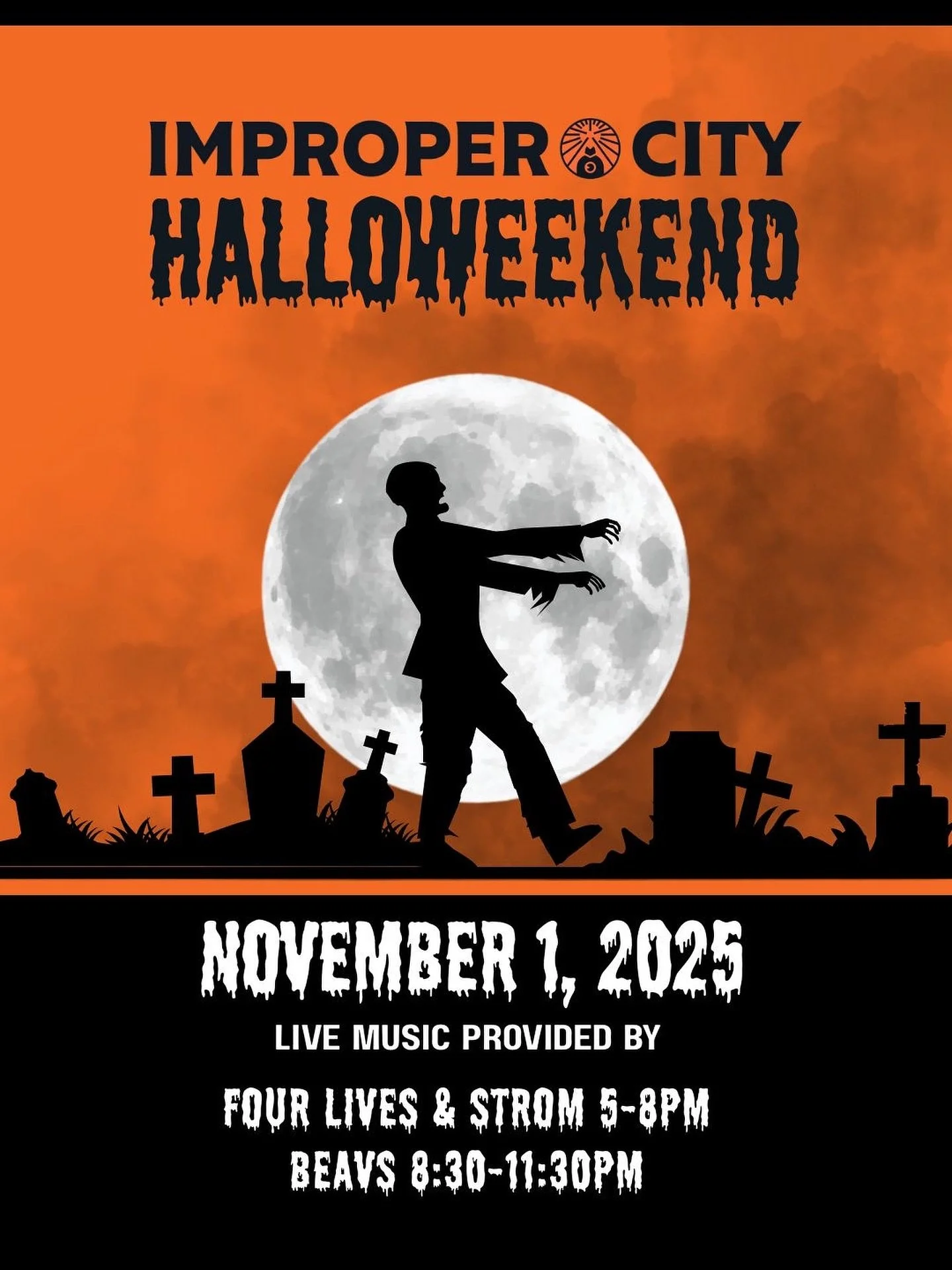 We will be celebrating Halloween ALL WEEK LONG next week! Join us on November 1st to close out Halloweekend with music courtesy of Four Lives, Strom, and Beavs! NO COVER so come join us Saturday night for live music, spooky vibes, and a horrifyingly