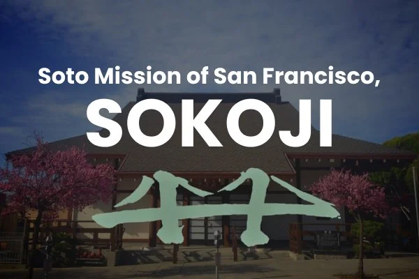 最高の花婿('14仏) About Us — Soto Mission of San Francisco - Sokoji