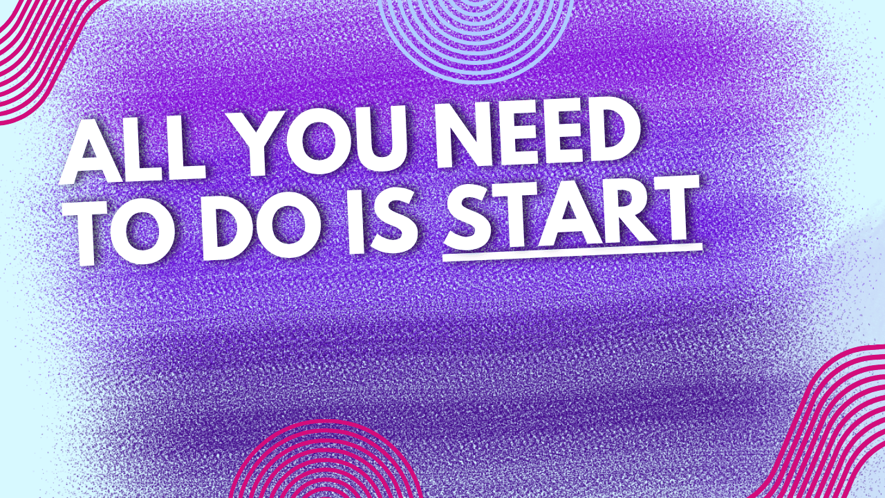 Start Messy. Show Up Anyway.