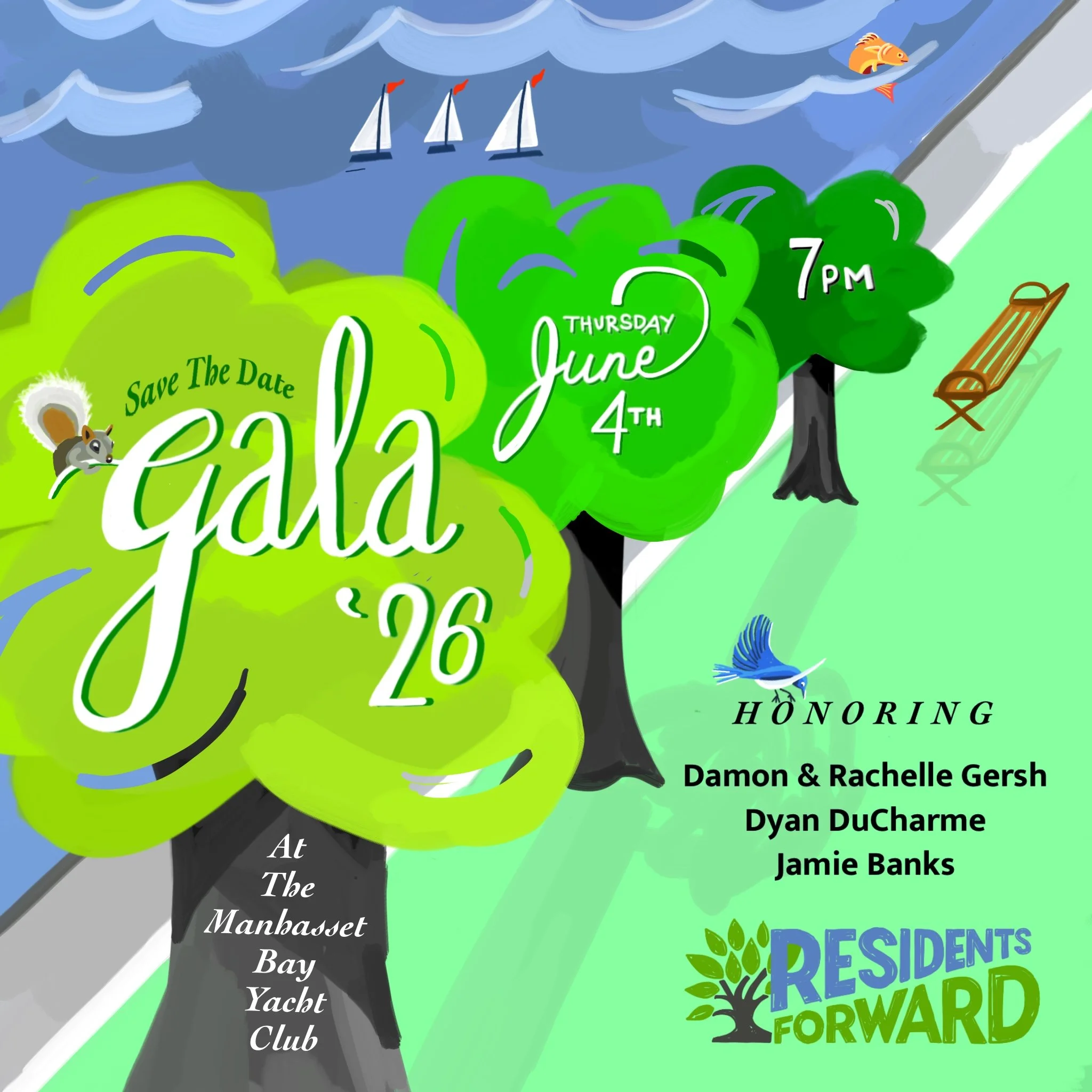 Colorful illustrated design for a gala event, featuring a scenic background with water, boats, and trees. The event details include the date Thursday, June 4th, 2026, at 7 PM, at the Manbasset Bay Yacht Club. The event is honoring Damon & Rachelle Gersh, Dyan DuCharme, and Jamie Banks. The design includes the text 'Save The Date,' 'Gala '26,' and 'Residents Forward' with a logo of a tree and leaves.