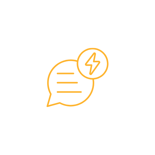 Orange outline of a speech bubble with three lines of text and a lightning bolt icon inside a circle next to it, on a black background.
