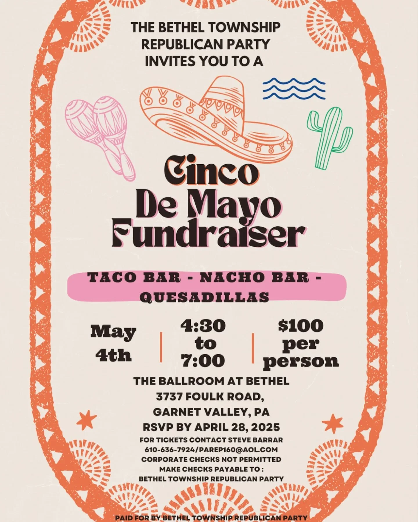 For tickets to our Cinco De Mayo Fundraiser please contact Steve Barrar at (610)636-7924 or email at PAREP160@AOL.COM