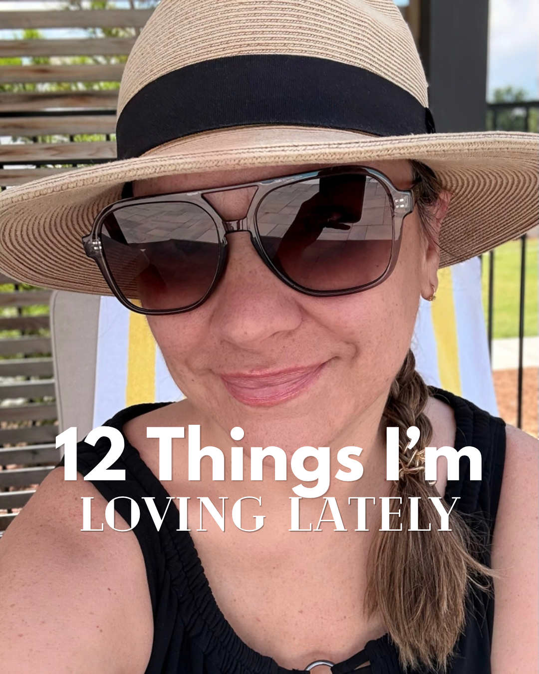 12 Things I’m Loving Lately