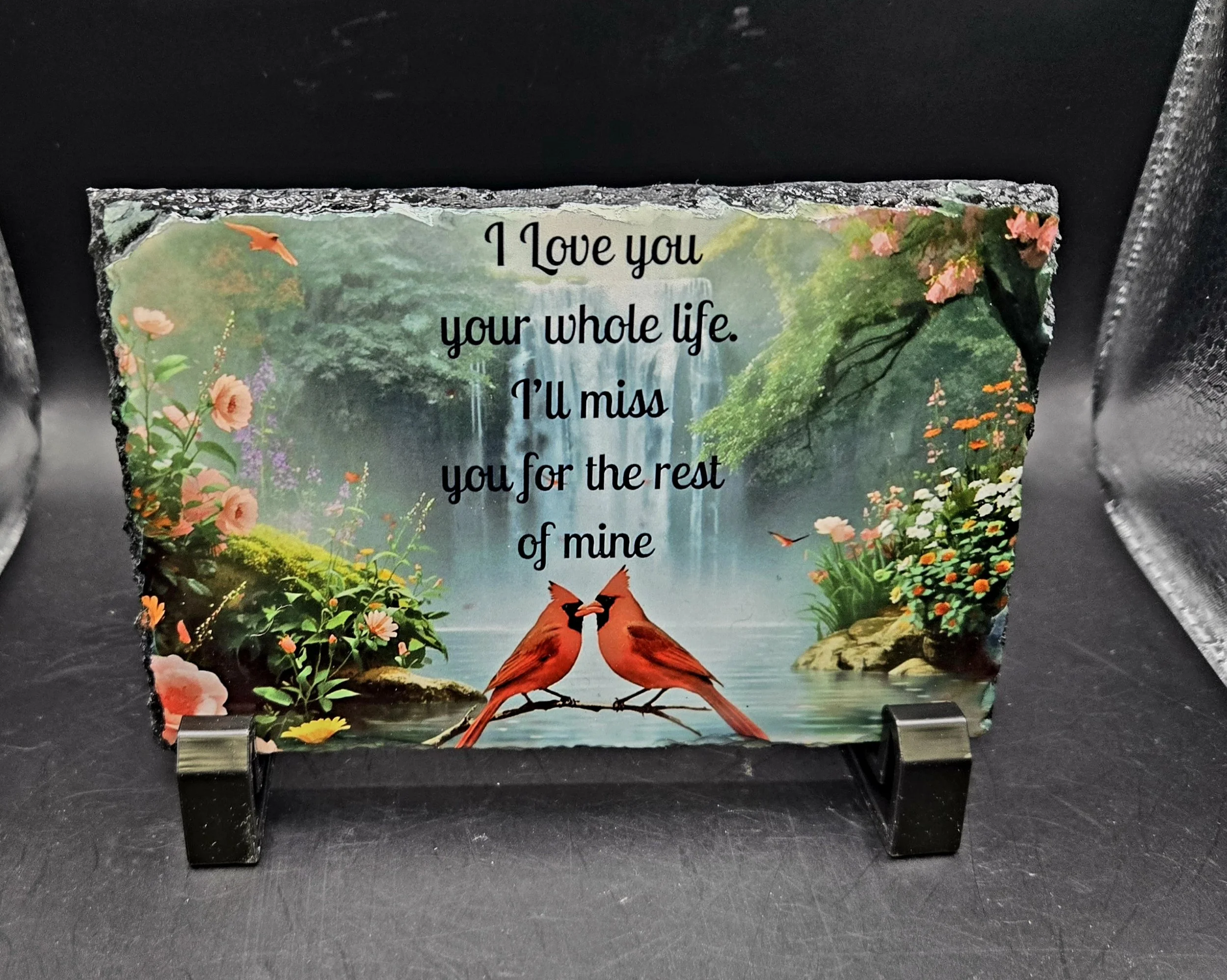 Sublimation slate i love you, your whole life. I'll miss you for the rest of mine