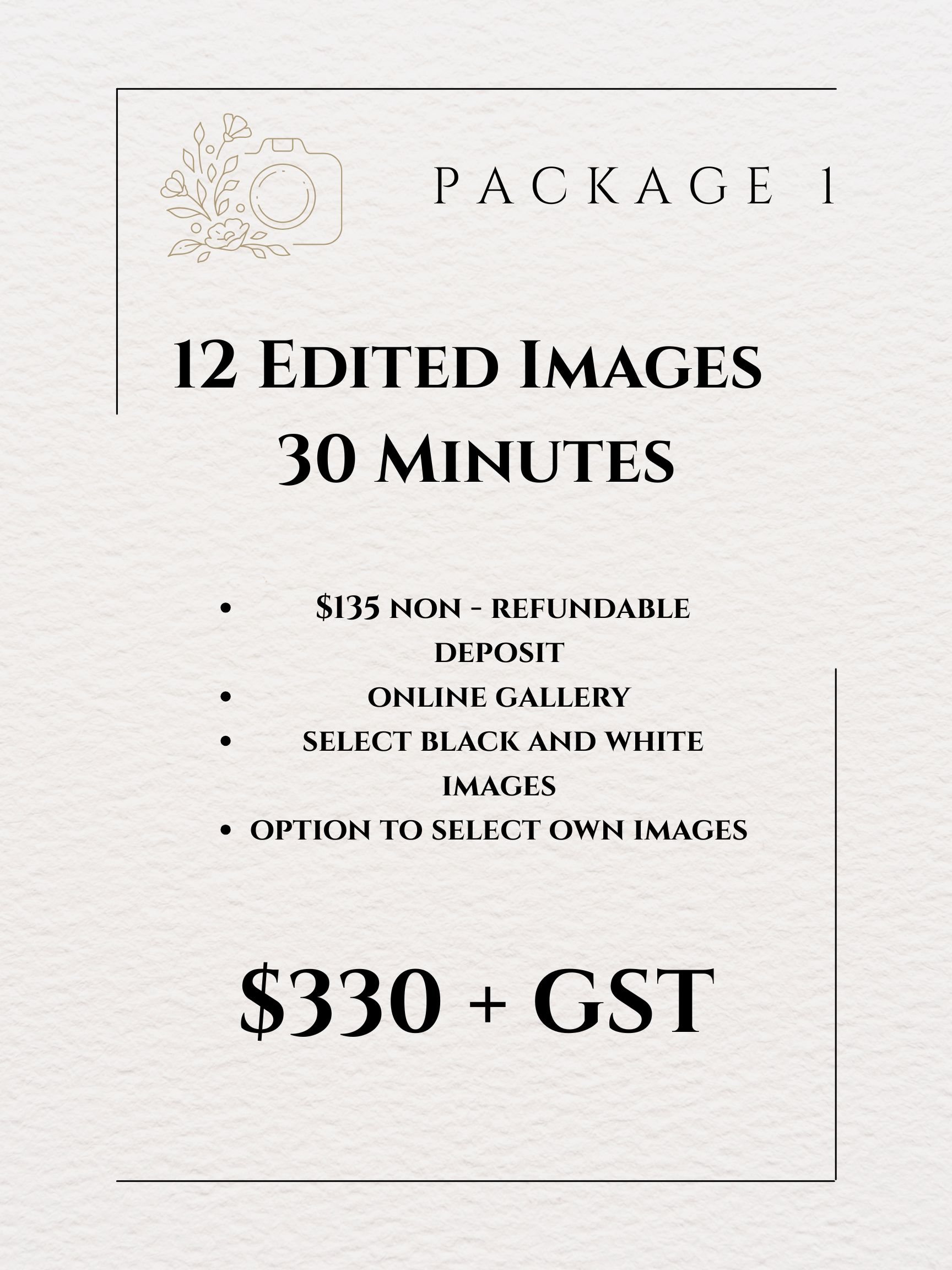 Photography package details offering 12 edited images in 30 minutes. Includes $135 non-refundable deposit, online gallery, option to select black and white or own images. Total cost $330 plus GST.
