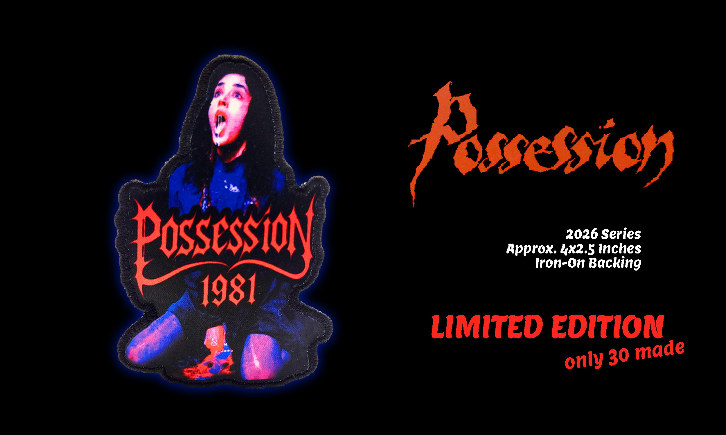 "Possession" 1981 - Limited Edition Patch, Iron-on - Print and Embroidered