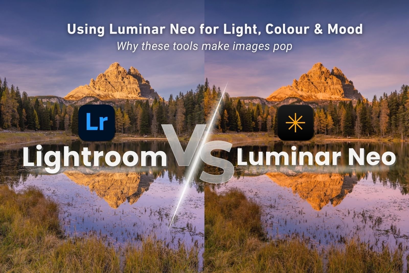 Using Luminar Neo for Light, Colour &amp; Mood (Why These Tools Make Images Pop)