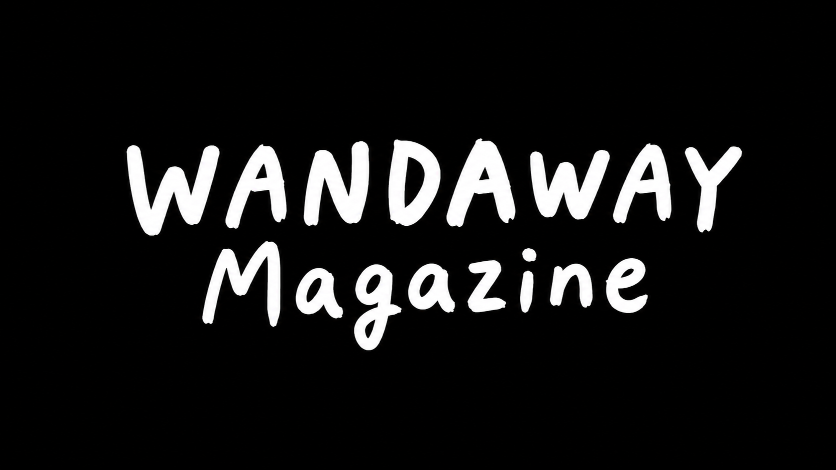 WANDAWAY Magazine