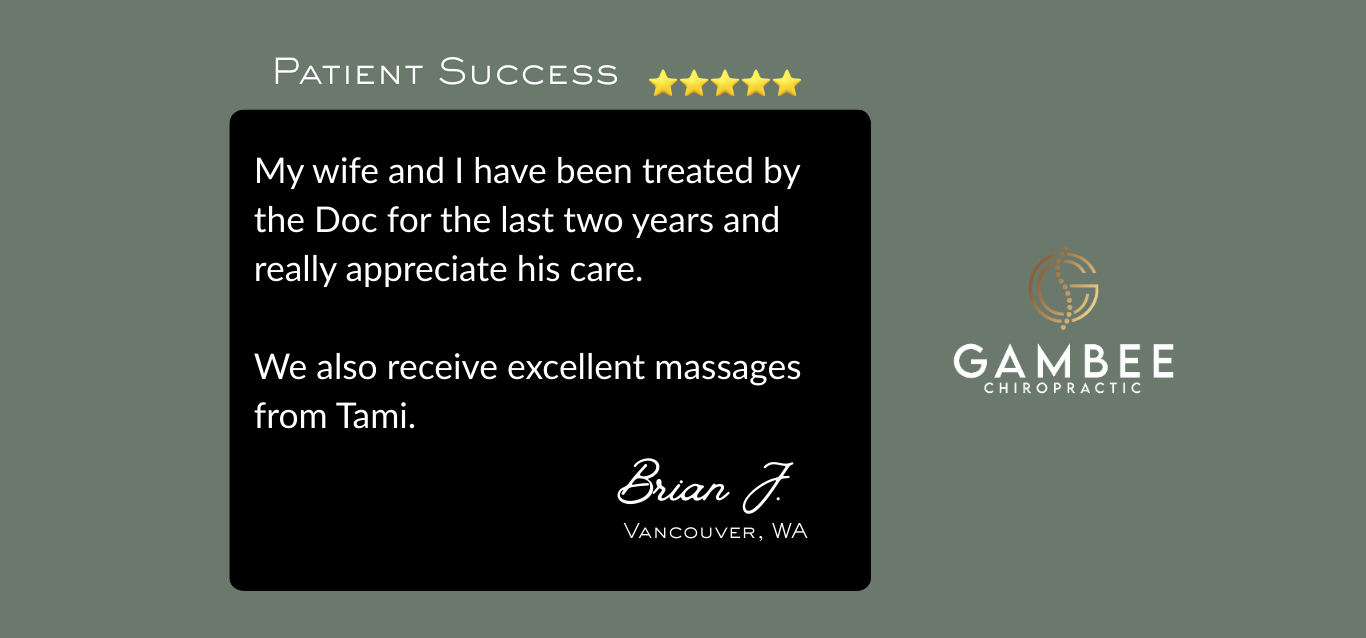 Patient testimonial for 5-Star treatment from deep-tissue massage therapy at Gambee Chiropractic in Vancouver, WA