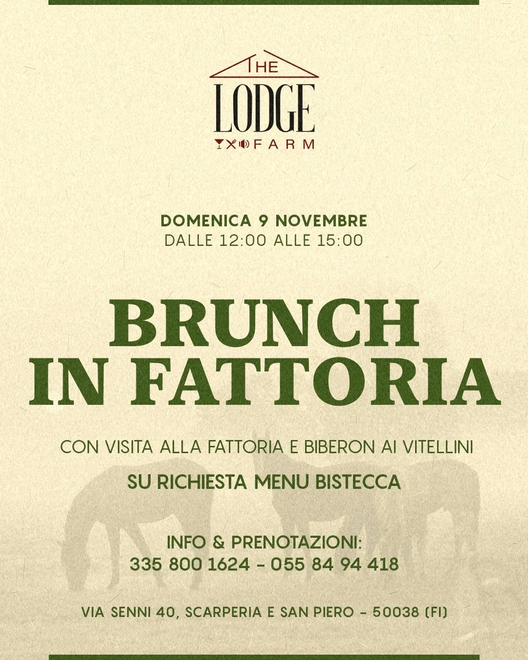BRUNCH IN FATTORIA &ndash; DOMENICA 9 NOVEMBRE
Dalle 12:00 alle 15:00 vivi una giornata in campagna tra natura e sapori autentici.
Visita alla fattoria, biberon ai vitellini e, su richiesta, men&ugrave; bistecca.

Un&rsquo;esperienza genuina per gran