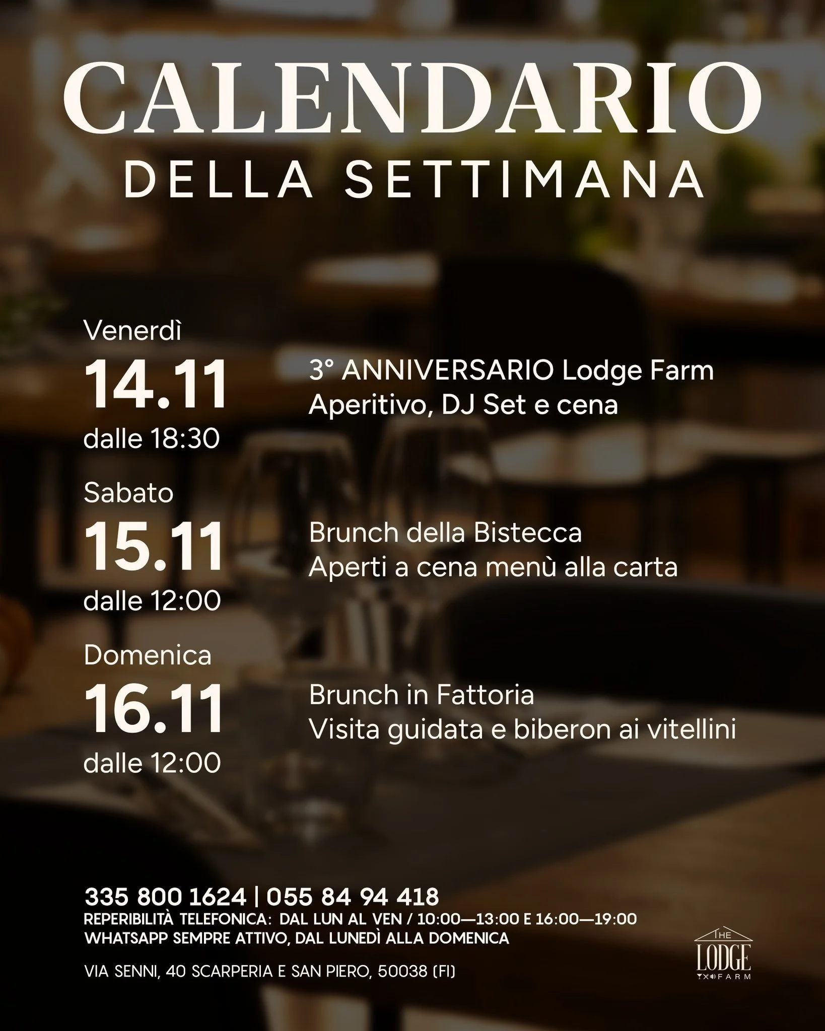 Calendario della Settimana | The Lodge Farm

Un weekend di eventi alla Lodge Farm ✨
Venerd&igrave; 14.11 &ndash; 3&deg; Anniversario: Aperitivo, DJ Set e Cena
Sabato 15.11 &ndash; Brunch della Bistecca e apertura a cena
Domenica 16.11 &ndash; Brunch 