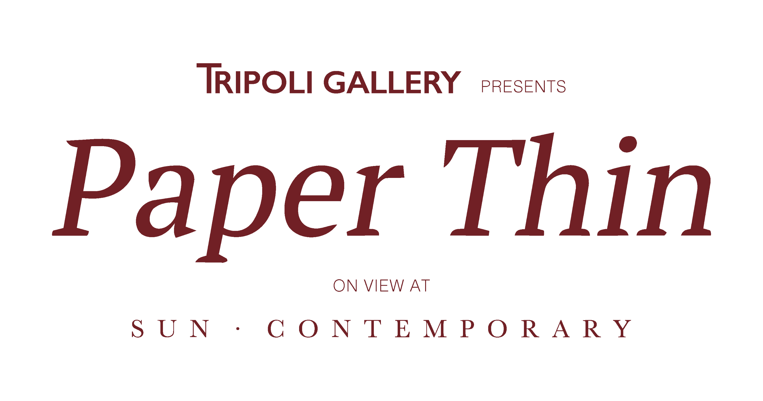 Paper Thin exhibition at SUN.CONTEMPORARY, Pererenan, Bali in collaboration with Tripoli Gallery New York