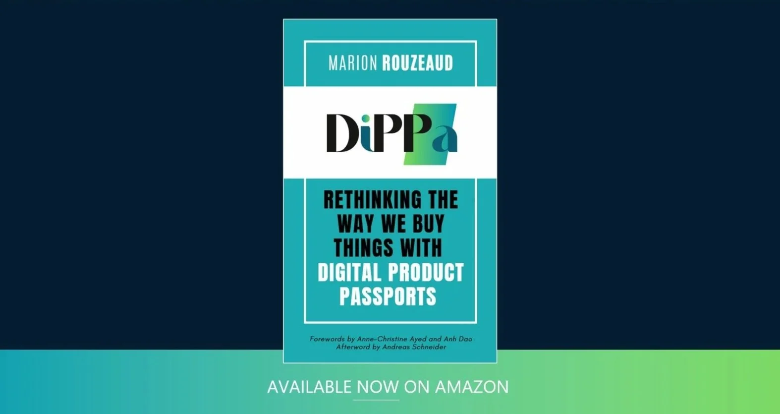 New reference Book on DPP authored by Marion Rouzeaud titled DiPPa: Rethinking the Way We Buy Things with Digital Product Passports available on Amazon.