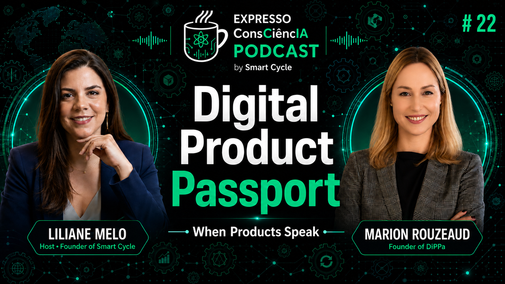 Marion Rouzeaud, founder of DiPPa and author of DiPPa: Rethinking the Way We Buy Things with Digital Product Passports, participating in the Expresso ConsCiêncIA Podcast by Smart Cycle to discuss Digital Product Passports