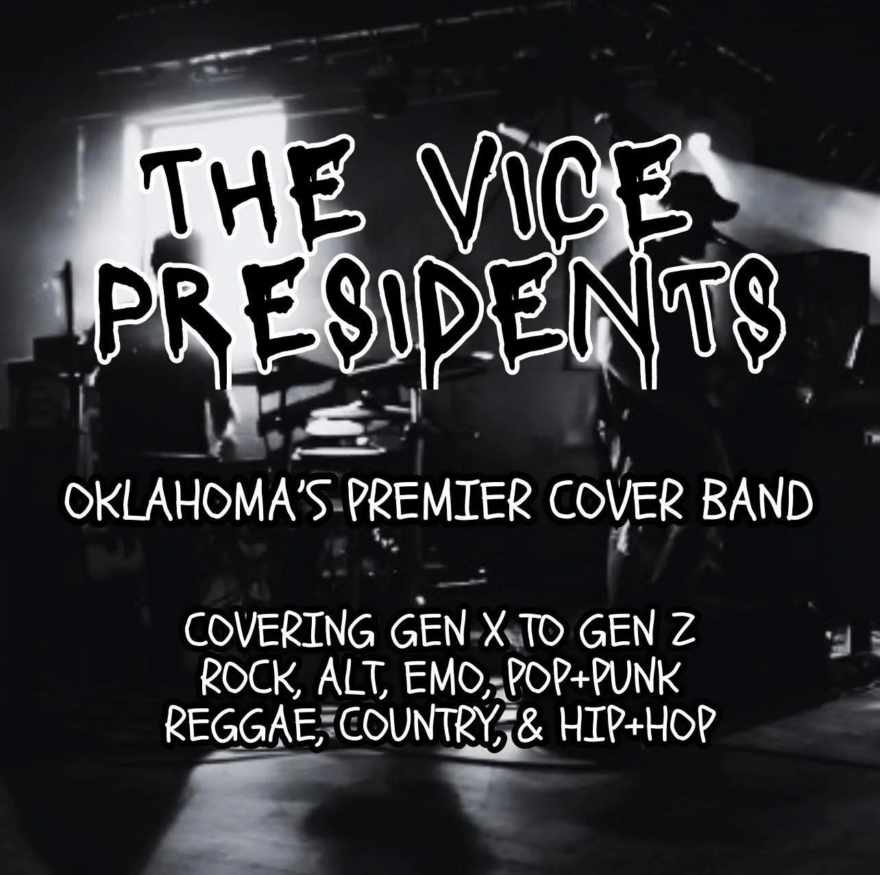 A promotional poster for the band "The Vice Presidents," described as Oklahoma's premier cover band. The poster mentions they cover genres from Gx to Gz, including rock, alternative, emo, pop-punk, reggae, country, and hip-hop. The background features a dark, stage-like setting with some equipment visible.