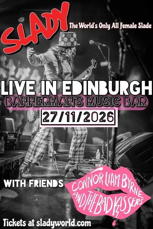 SLADY Live In Edinburgh