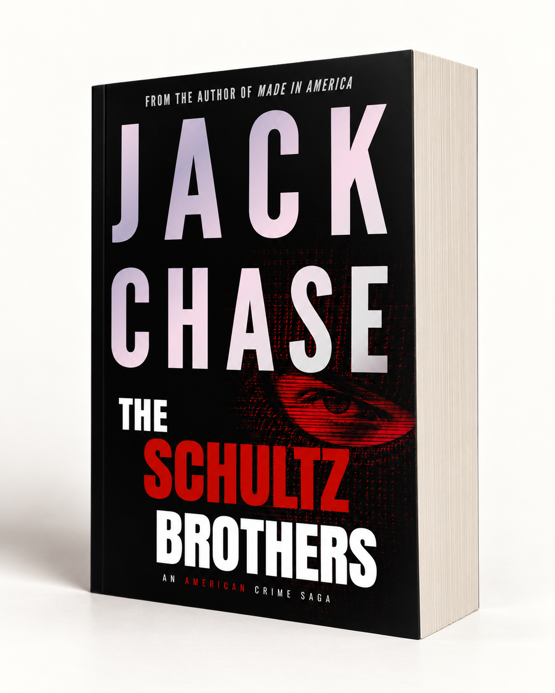 The Schultz Brothers: An American Crime Saga (Book One)