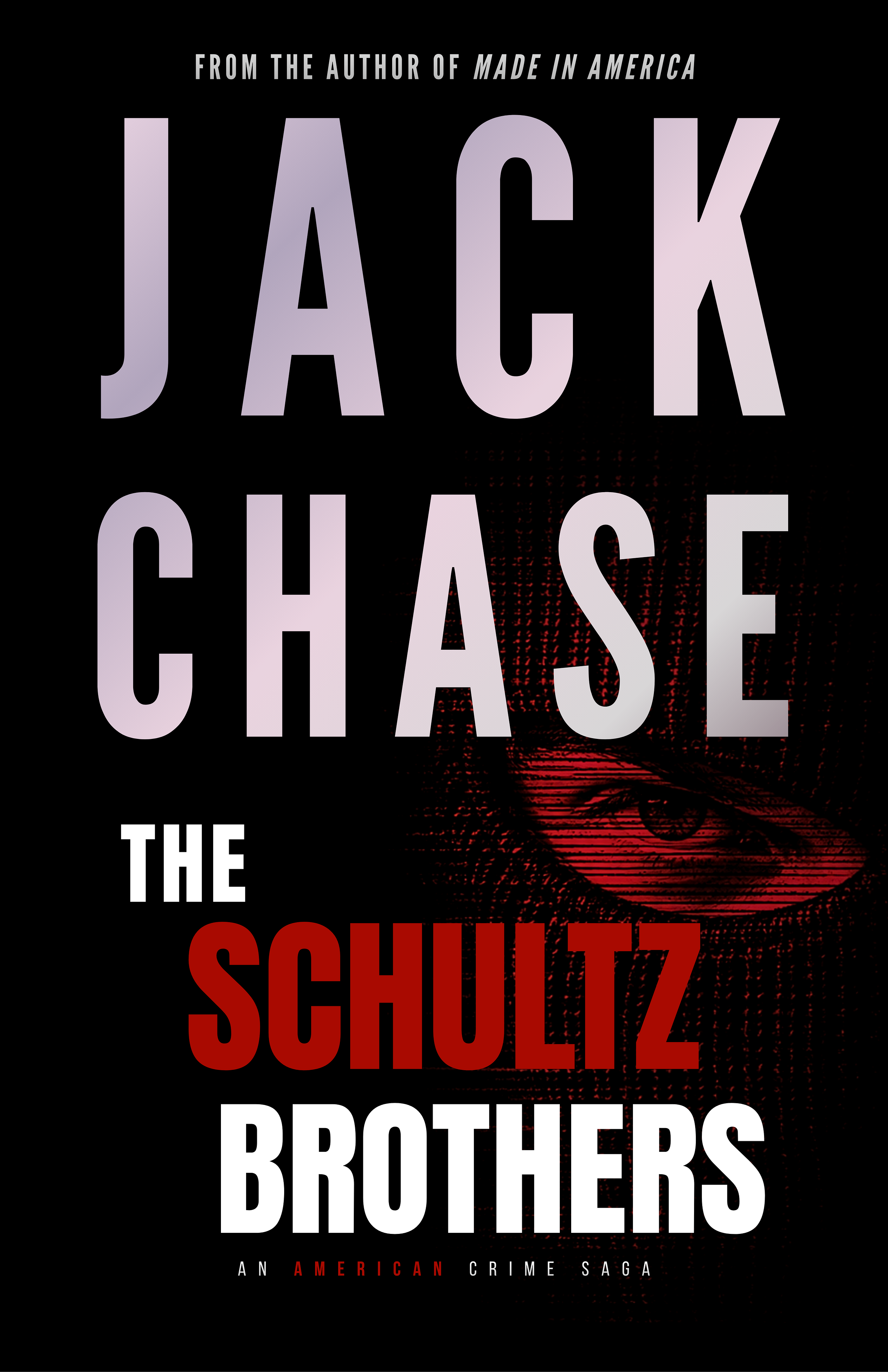 Cover for  The Schultz Brothers: An American Crime Saga (2026) by author Jack Chase.