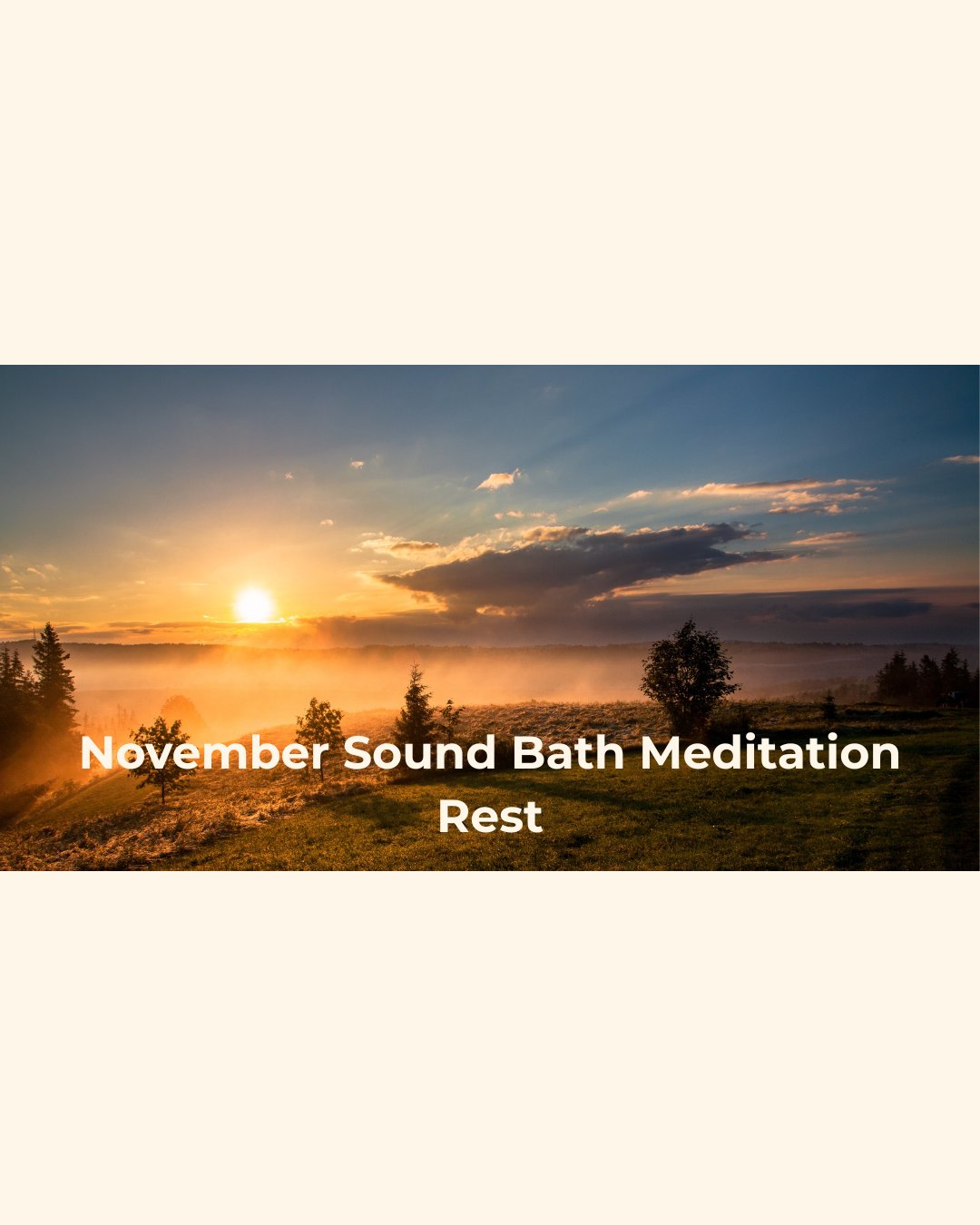 Sound Bath Meditation- Rest