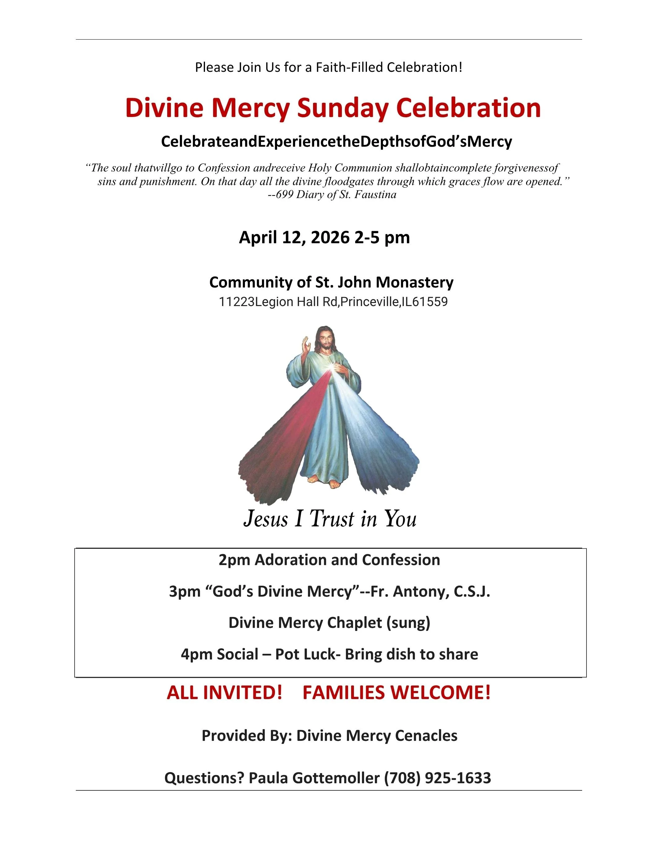 A great celebration of Divine Mercy will be hosted by the Community of Saint John at their monastery in Princeville.