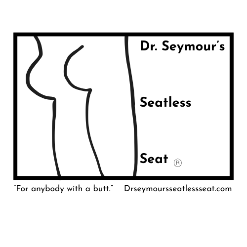Dr. Seymour's Seatless Seat