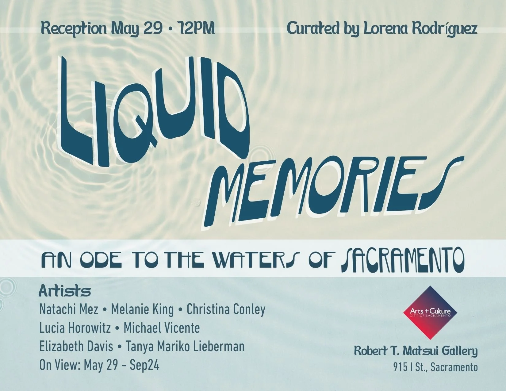 flyer for art exhibition "liquid memories" at Robert Matsui gallery in Sacramento.