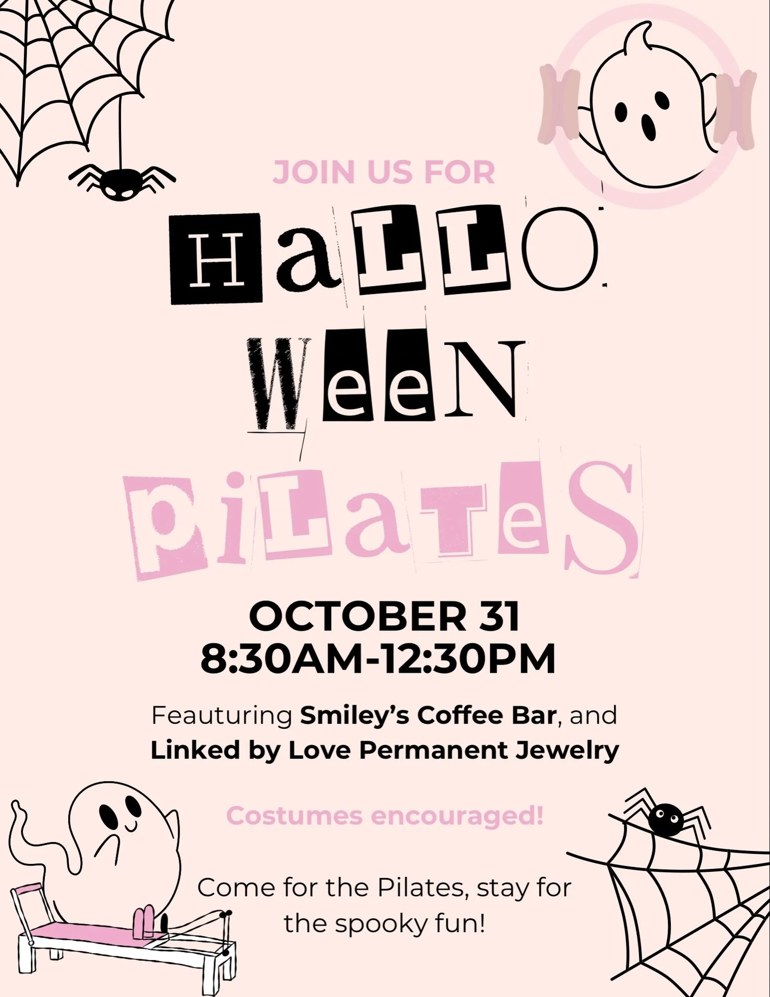 🕷️💞👻Spooky Pilates👻💞🕷️

Join us October 31 from 8:30 AM&ndash;12:30 PM for Pilates, coffee from Smiley&rsquo;s Coffee Bar, and permanent jewelry with Linked by Love. 

Costumes are encouraged, so come ready to move and make a little spooky fun 