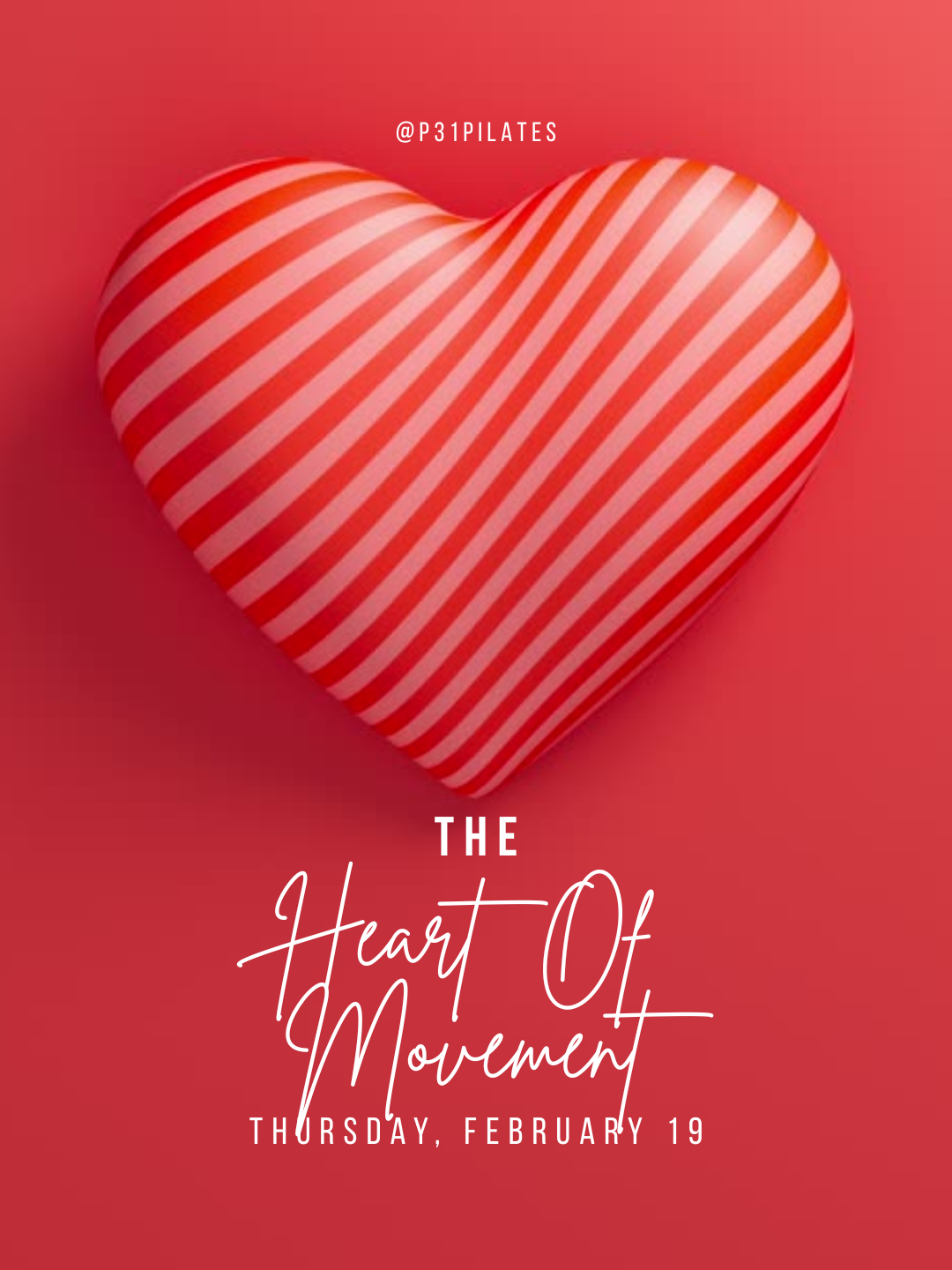 A red and white striped heart on a red background with text promoting an event called 'The Heart of Movement' on Thursday, February 19.