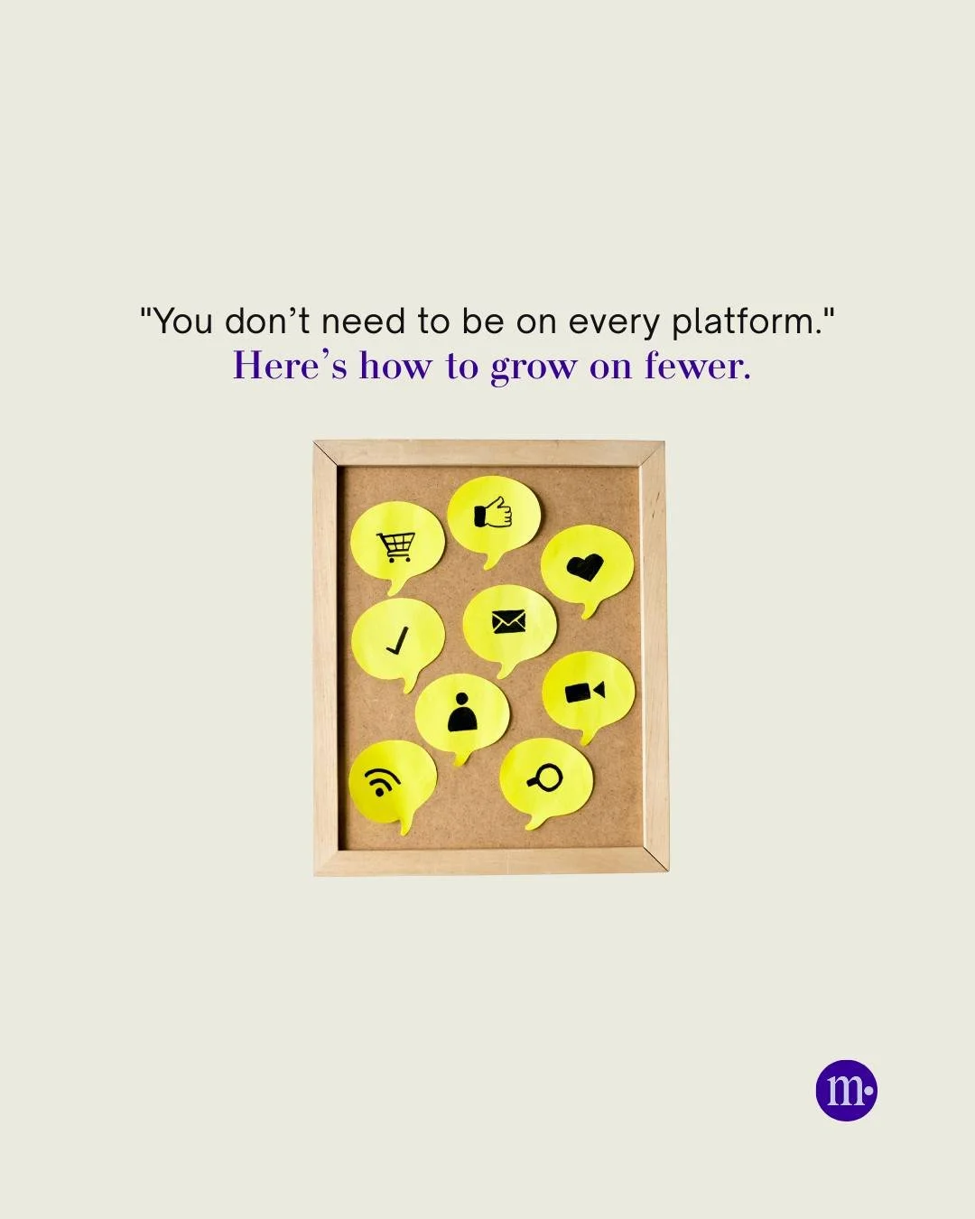 Trying to be everywhere online? That&rsquo;s why nothing&rsquo;s growing.

You don&rsquo;t need to be on every social platform. You need to be on the right ones.

Spreading yourself too thin means you&rsquo;re doing a little bit of nothing, everywher