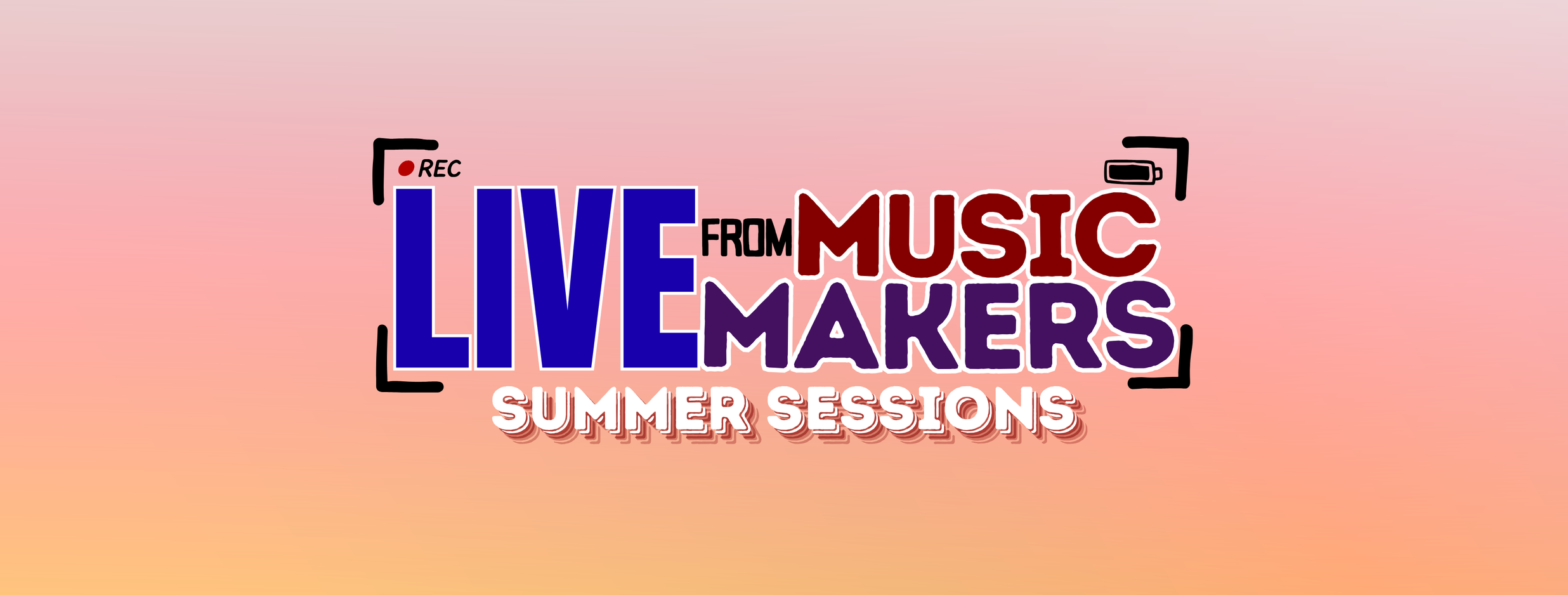 Live From Music Makers - Summer Sessions