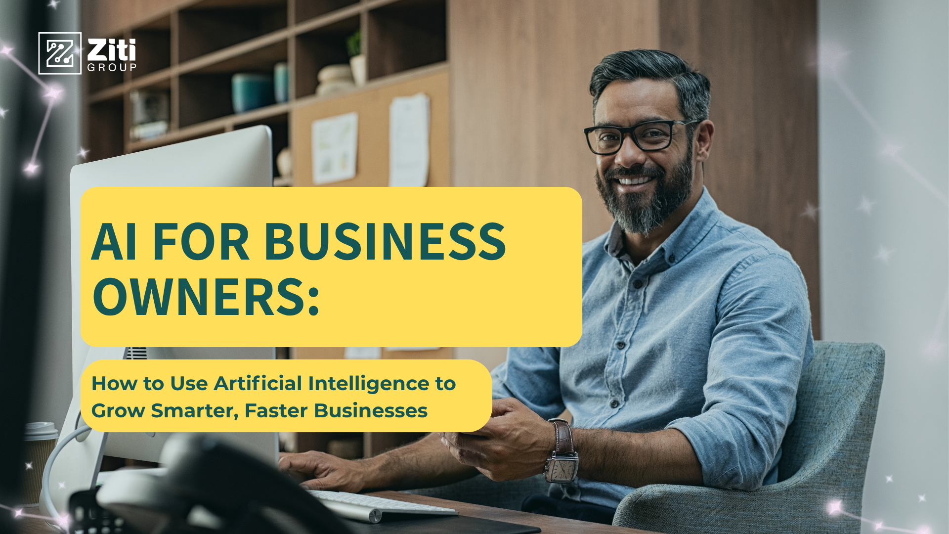 AI for Business Owners: How to Use Artificial Intelligence to Grow Smarter, Faster Businesses